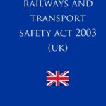 The Railways and Transport Safety Act