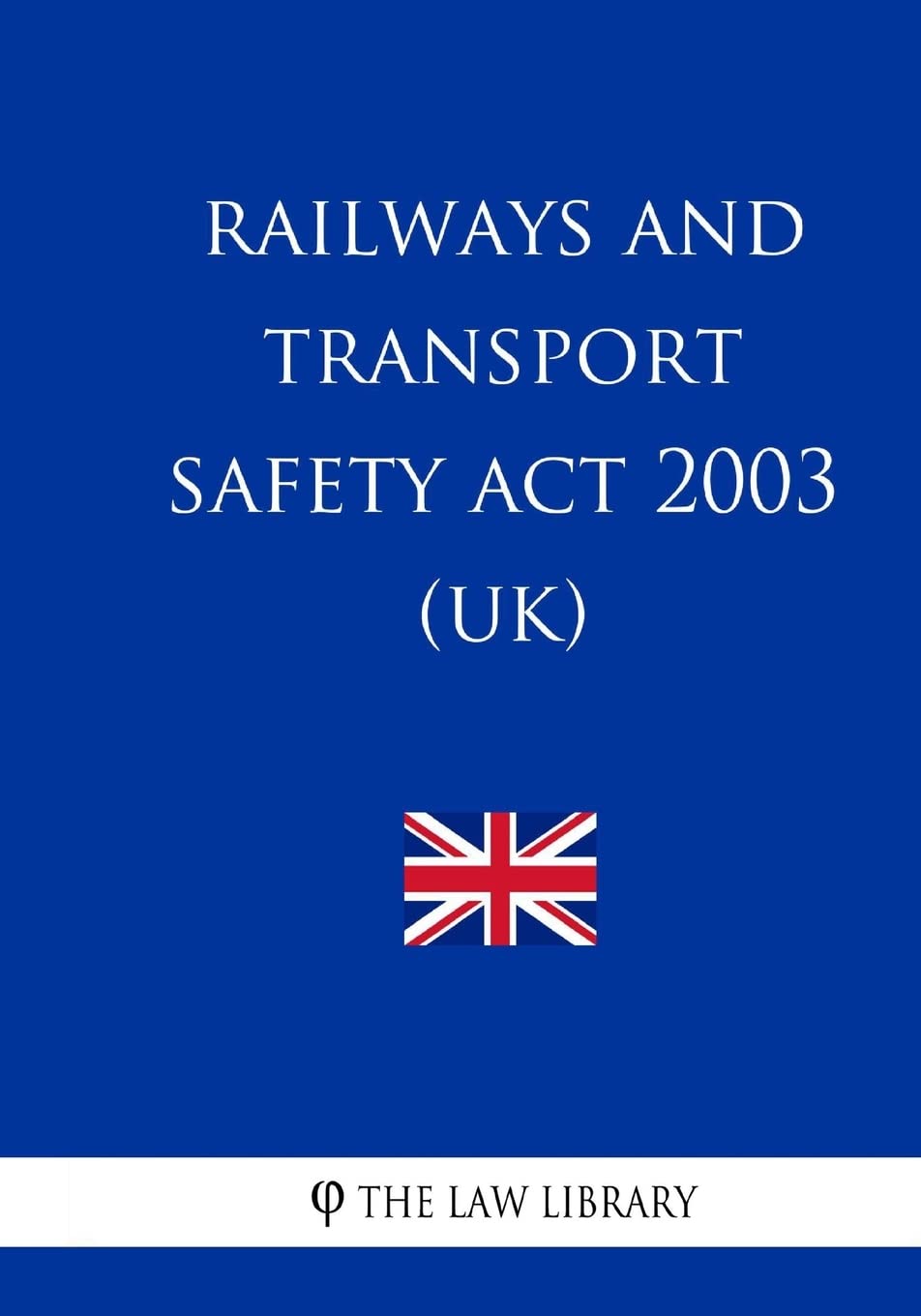 The Railways and Transport Safety Act